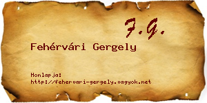 Fehérvári Gergely névjegykártya